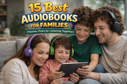 15 Best Audiobooks for Kids Ages 3–12 (Teacher Picks for 3–5, 6–8 & 9–12)